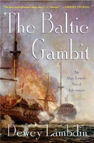 [Alan Lewrie 15] • The Baltic Gambit